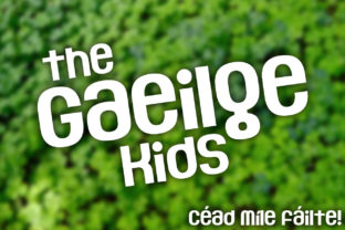 Boost Your Brand with The Gaeilge Kids Display Font