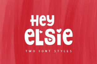 Hey Elsie: A Display Font with Heart and Character