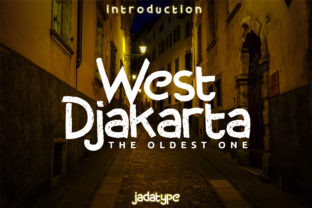 West Djakarta: A Font That Speaks Volume in Your Campaigns